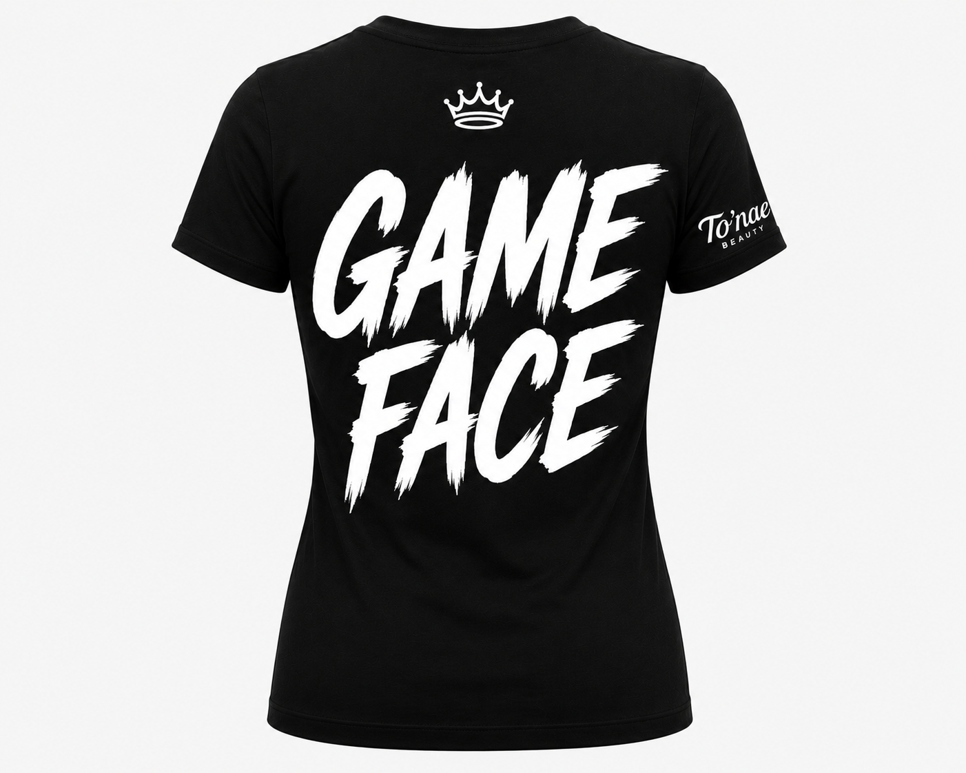 Black GAME FACE fitted Tee — Crowned MVP × To’nae Beauty