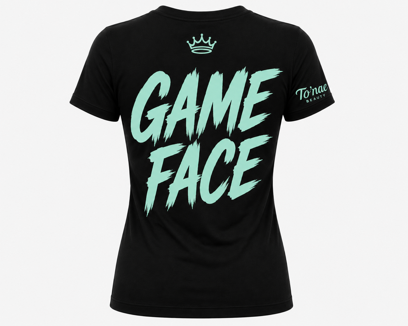 Seafoam GAME FACE fitted Tee — Crowned MVP × To’nae Beauty